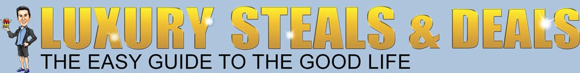 Luxury Steals & Deals