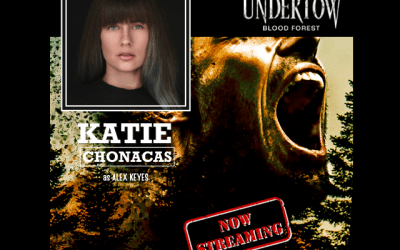 CHONACAS STARS ON THE NEW HORROR PODCAST “UNDERTOW: BLOODFOREST” BY REALM