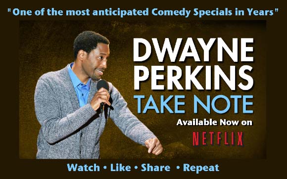 Promo card for the Dwayne Perkins comedy special Take Note, available on Netflix